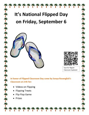 National Flipped Day Flyer 2 309x400 Friday Update 8/30/13