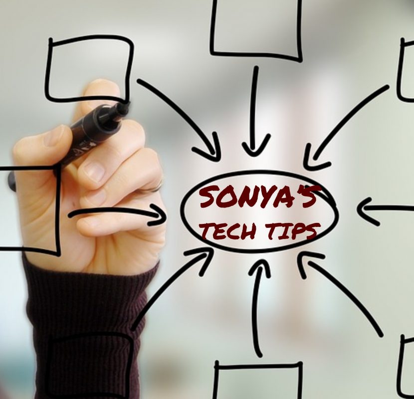 Sonya’s Tech Tips